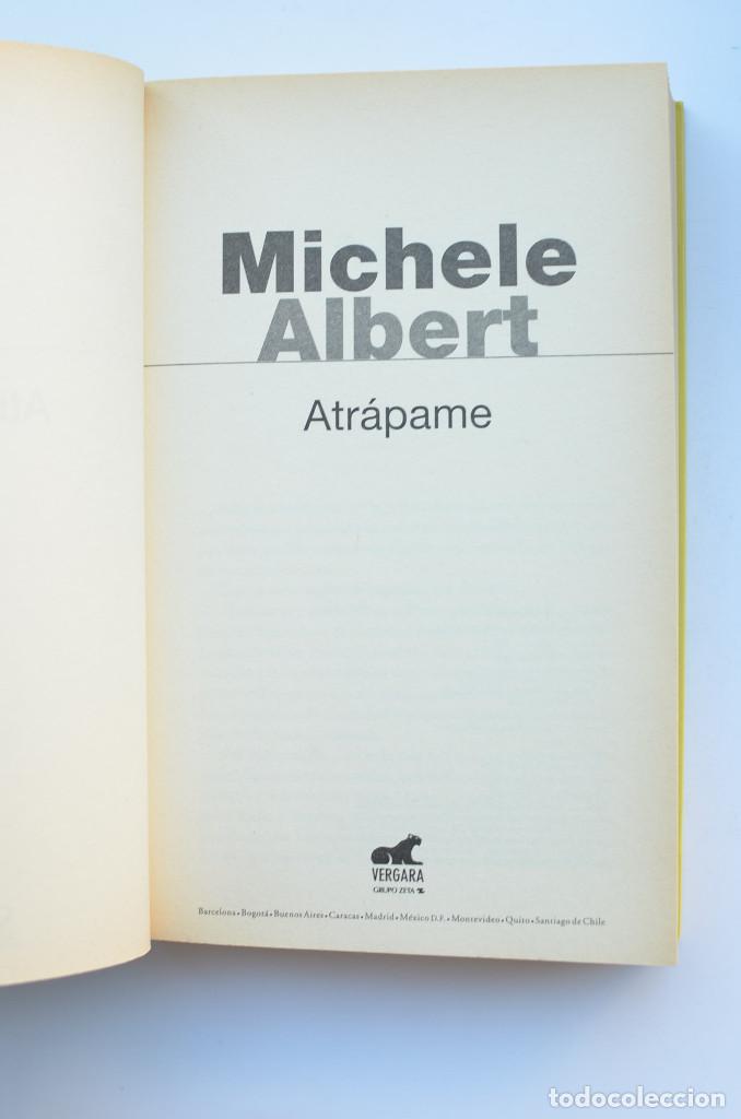Libros: Atr&aacute;pame - ALBERT, Michele - Foto 2