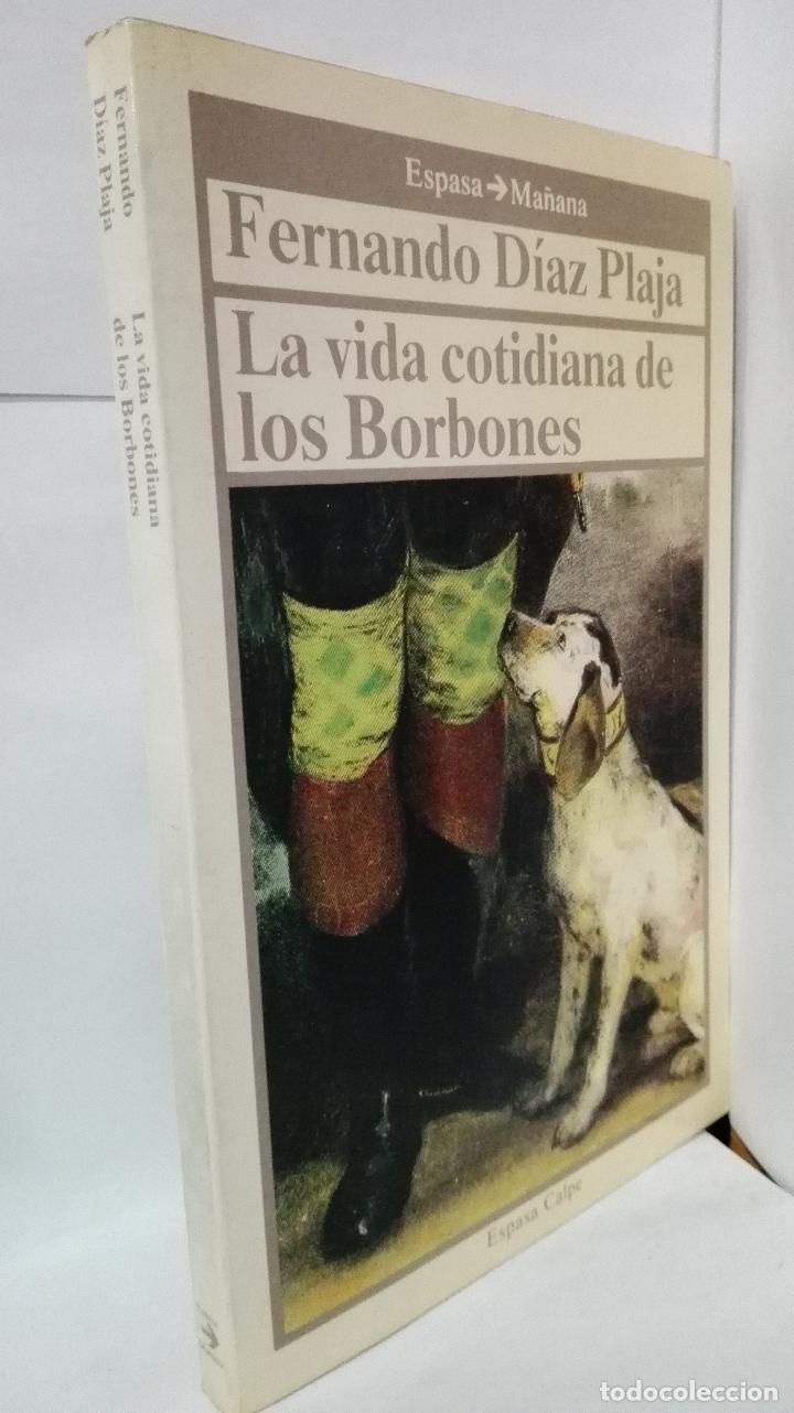 Libros: LA VIDA COTIDIANA DE LOS BORBONES - Diaz Plaja, Fernando - Foto 1