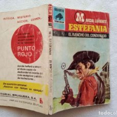 Livres: MARCIAL LAFUENTE ESTEFANÍA - EL RANCHO DEL CONDENADO CON 96 PÁGINAS, PUBLICADO EN 1979. Lote 301562663