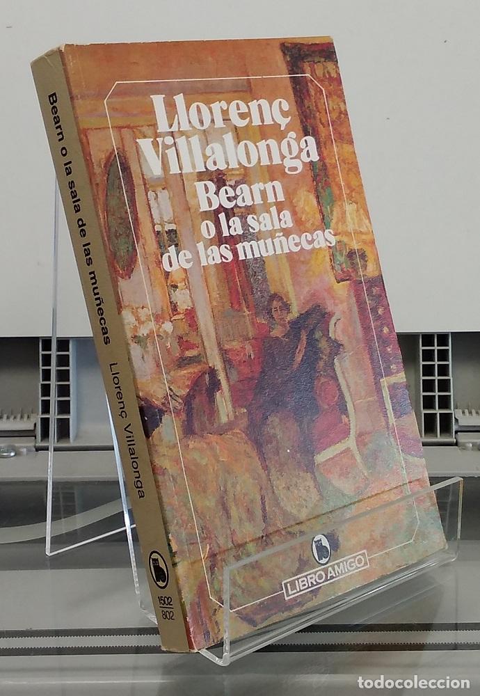 Libros: Bearn o la sala de las mu&ntilde;ecas - Lloren&ccedil; Villalonga - Foto 1