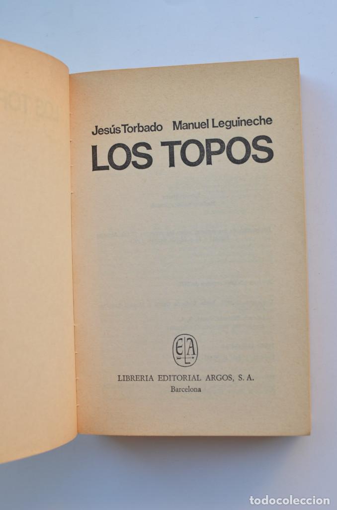 Libros: Los topos - TORBADO, Jes&uacute;s y LEGUINECHE, Manuel - Foto 2