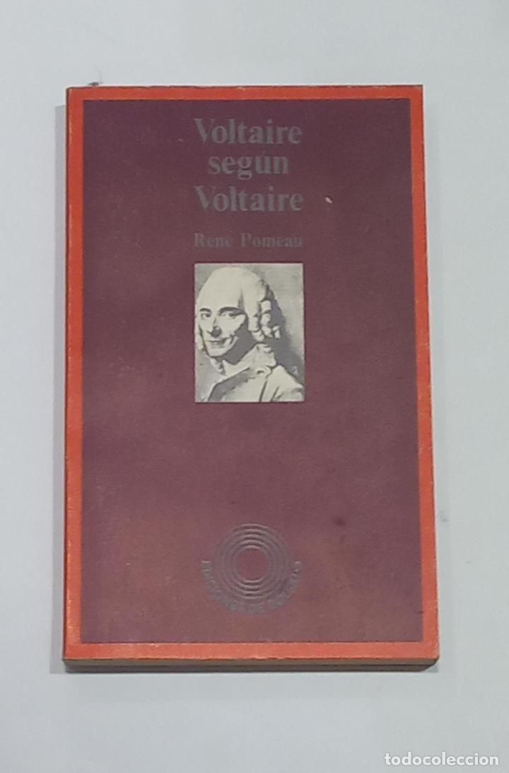 Libros: POMEAU, Ren&eacute; - Voltaire seg&uacute;n Voltaire. - Foto 1