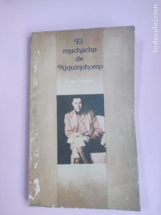 Libri di seconda mano: LIBRO-EL MUCHACHO DE NIQUINOHOMO-SERGIO RAMIREZ-EDITORA POL&Iacute;TICA-LA HABANA-1988-COLECCIONISTAS
