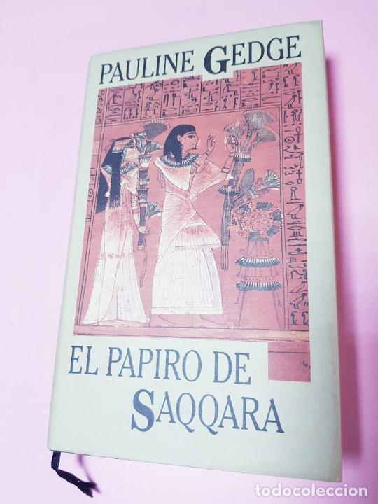 Libri di seconda mano: LIBRO-EL PAPIRO DE SAQQARA-PAULINE GEDGE-1994-C&Iacute;RCULO DE LECTORES