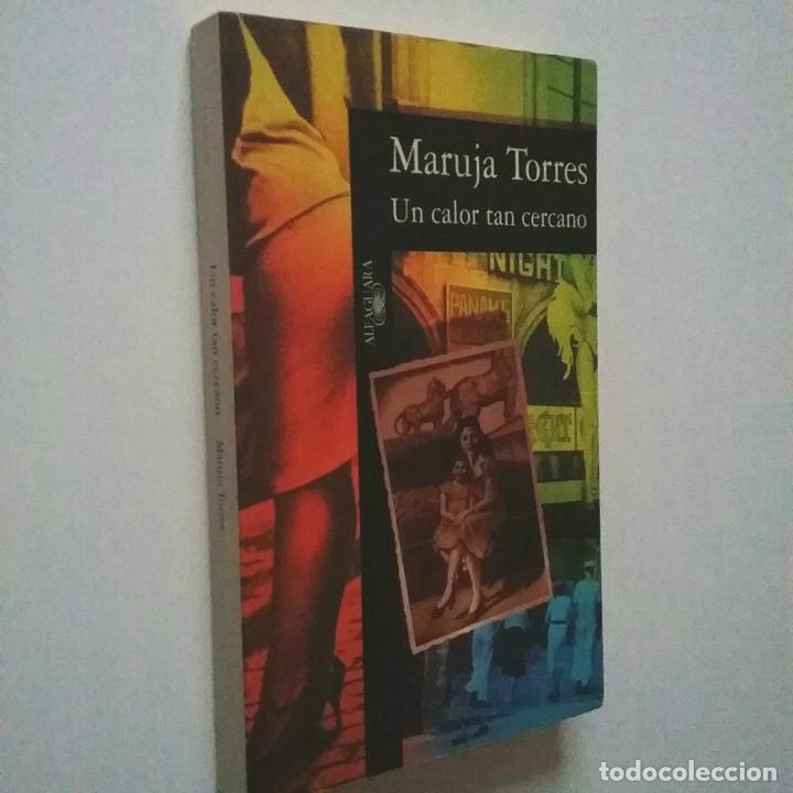 Libros: Maruja Torres - Un calor tan cercano - Foto 1