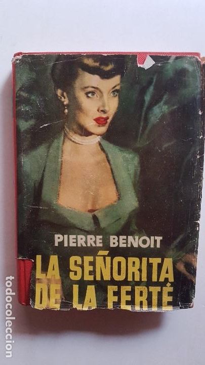 Libros: LA SE&Ntilde;ORITA DE LA FERT&Eacute;. PIERRE BENOIT . EDITORIAL MATEU 1952 - Foto 1