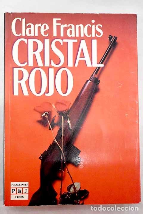 Libros: Cristal rojo.- Francis, Clare - Foto 1