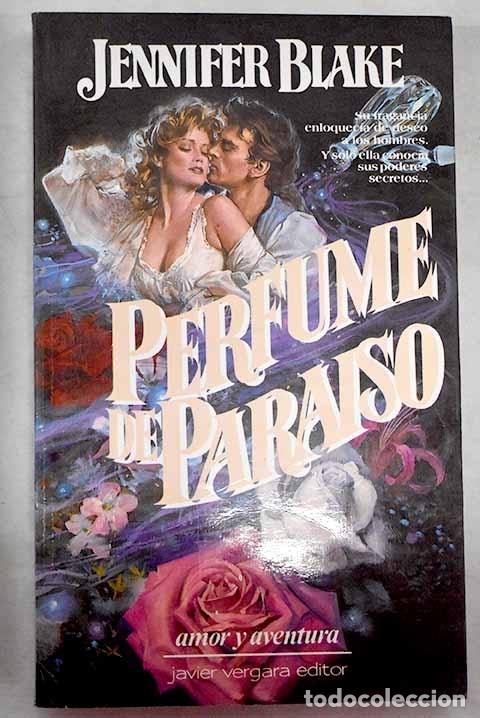Libros: Perfume de paraiso.- Blake, Jennifer - Foto 1