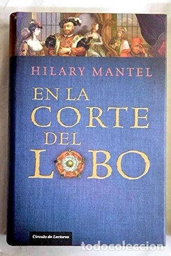Libros: En La Corte Del Lobo - Mantel, Hilary - Foto 1