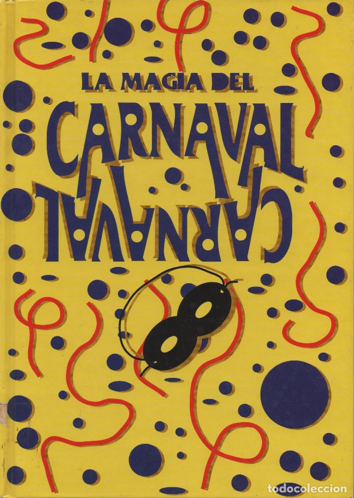 Libros: La magia del Carnaval. Editorial Corondel. Nestl&eacute;. 1993. - Foto 1