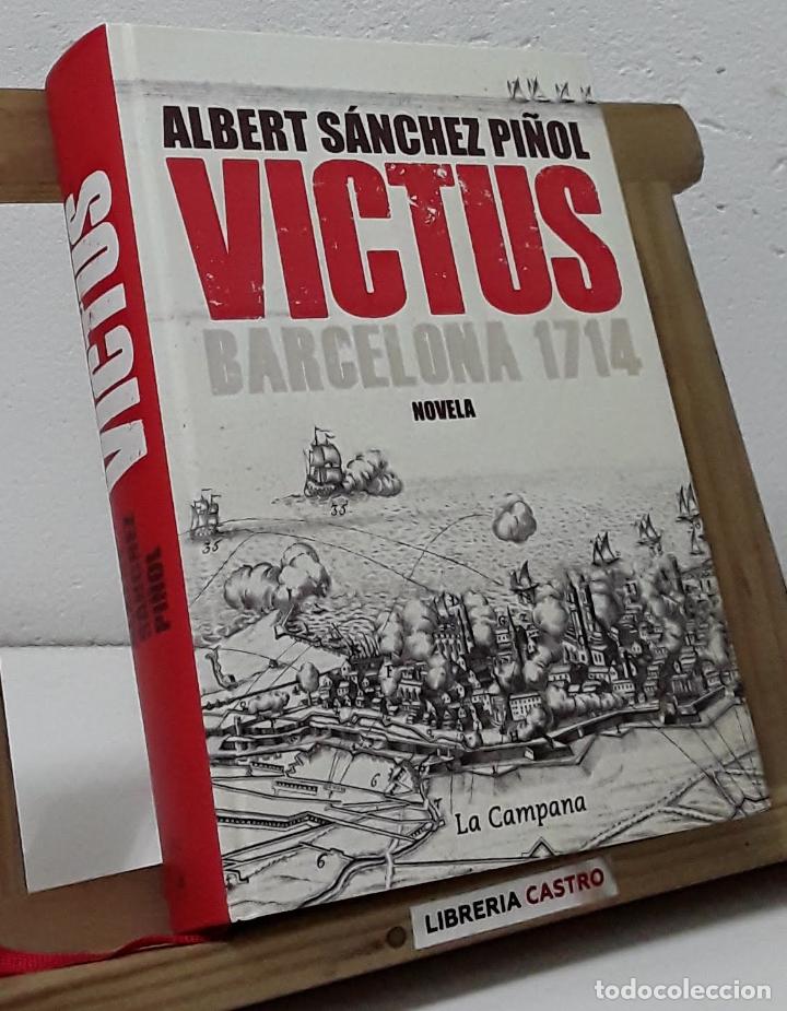 Libros: Victus. Barcelona 1714 - Albert S&aacute;nchez Pi&ntilde;ol - Foto 2