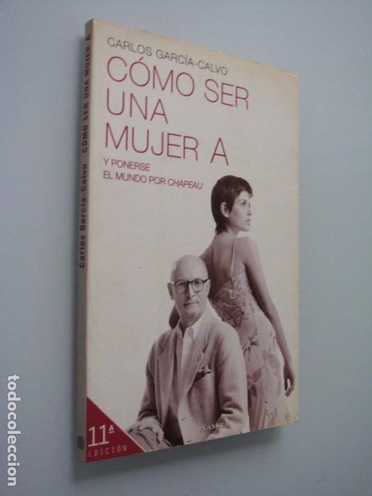 Libros: COMO SER UNA MUJER A CARLOS GARC&Iacute;A CALVO - Foto 1