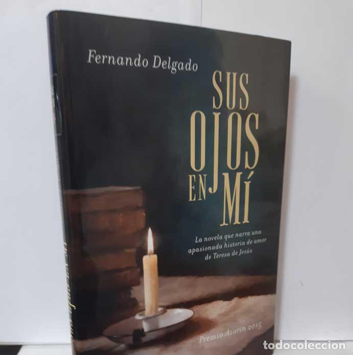 Libros: SUS OJOS EN M&Iacute; - DELGADO, FERNANDO - Foto 1
