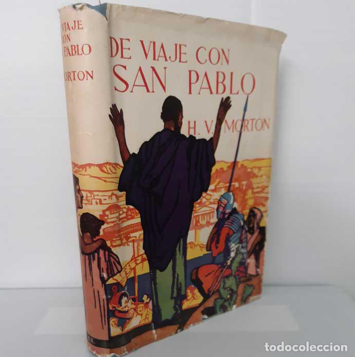 Libros: DE VIAJE CON SAN PABLO - MORTON, H.V. - Foto 1
