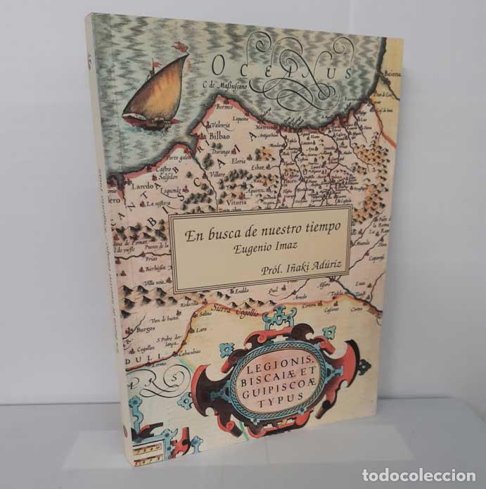 Libros: EN BUSCA DE NUESTRO TIEMPO (PROGRAMA AM&Eacute;RICA Y LOS VASCOS) - IMAZ, EUGENIO - Foto 1