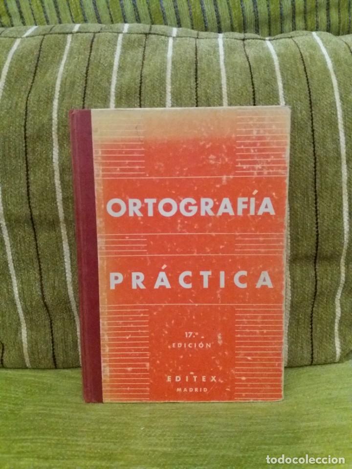 Libros: ORTOGRAF&Iacute;A PR&Aacute;CTICA - Foto 1