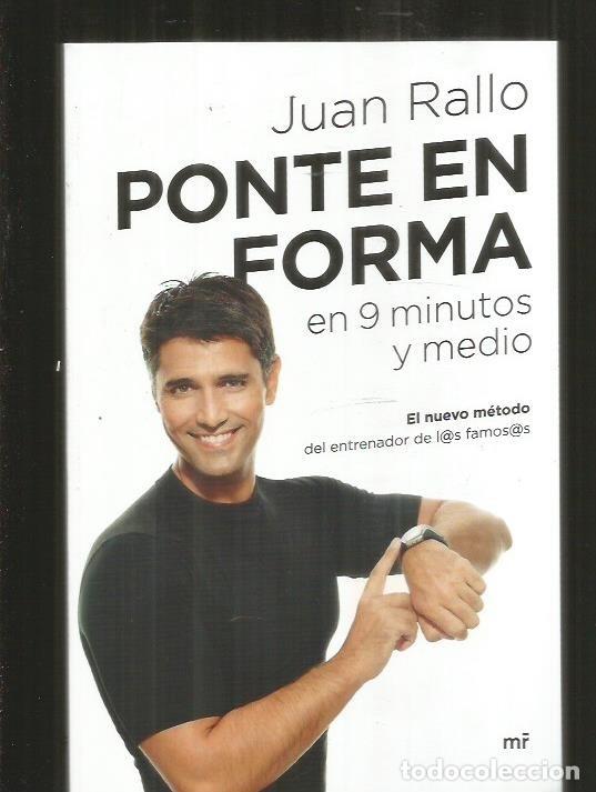 Libros: PONTE EN FORMA EN 9 MINUTOS Y MEDIO - RALLO, JUAN - Foto 4