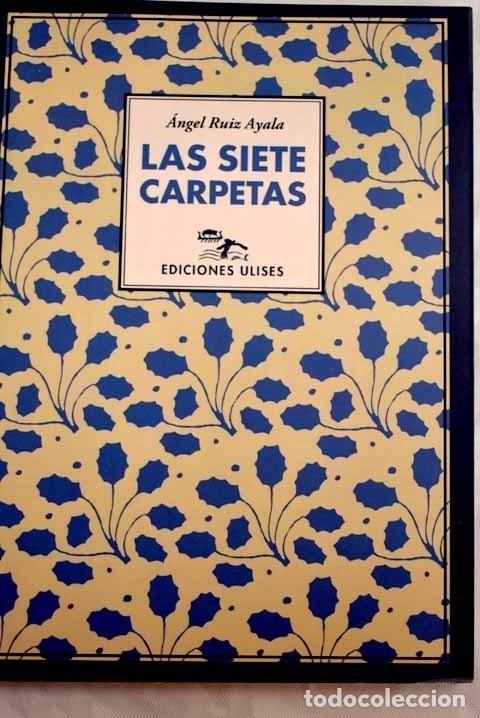 Libros: Las siete carpetas.- Ruiz Ayala, &Aacute;ngel - Foto 1