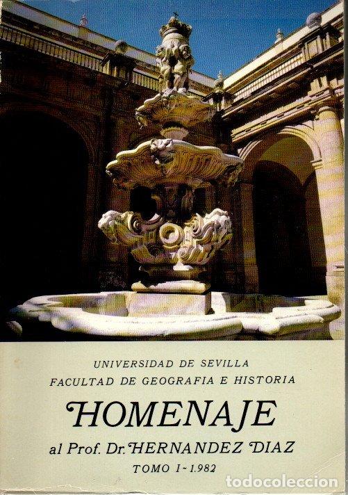 Libros: HOMENAJE AL PROF. DR. HERNANDEZ DIAZ. TOMO I. 1982. - AA.VV. - Foto 1