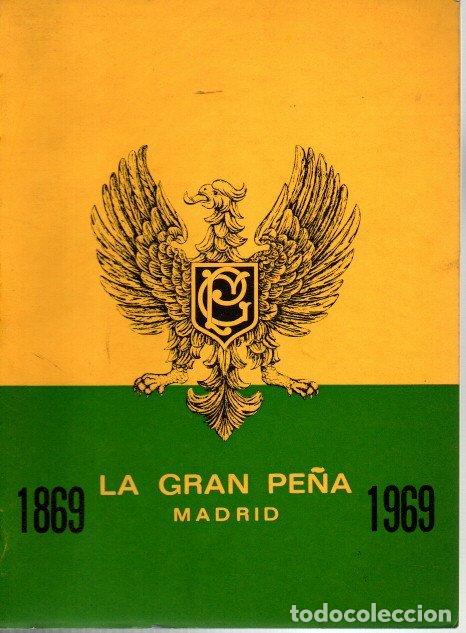 Libros: LA GRAN PE&Ntilde;A. MADRID. 1869-1969. - ANONIMO. - Foto 1