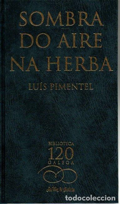 Libros: SOMBRA DO AIRE NA HERBA. - PIMENTEL, Luis. - Foto 1