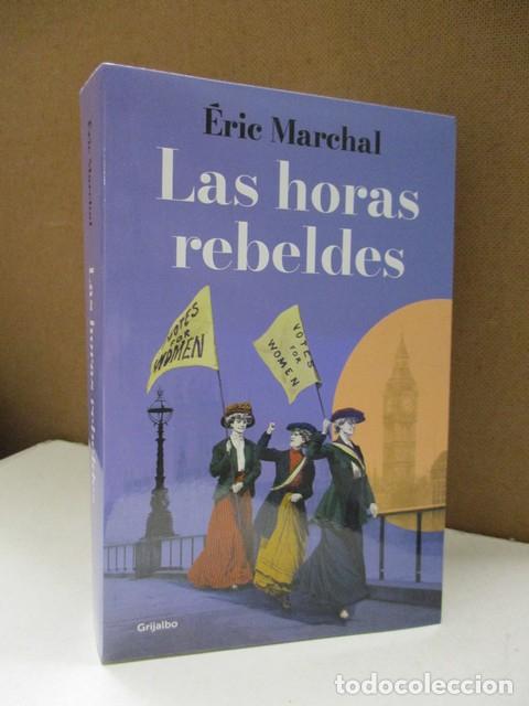Libros: MARCHAL, &Eacute;RIC. - LAS HORAS REBELDES. - Foto 1
