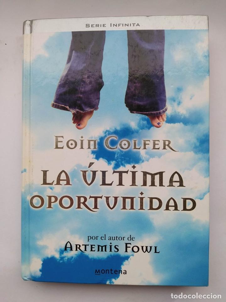 Libros: La &uacute;ltima oportunidad. - Eoin Colfer. TDK656 - Foto 1