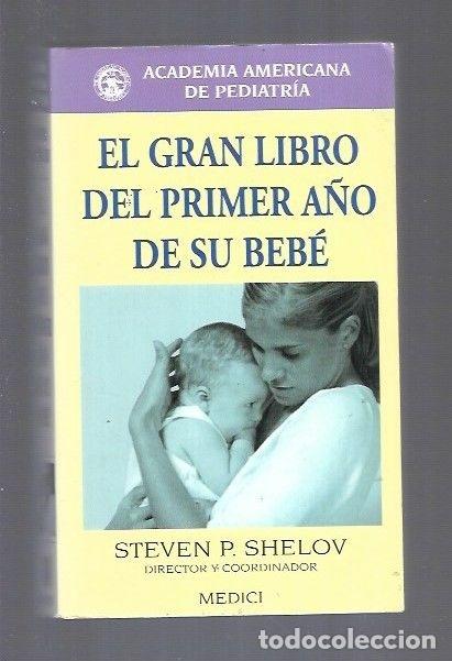 Libros: GRAN LIBRO DEL PRIMER A&Ntilde;O DE SU BEBE - EL - SHELOV, STEVEN P. - Foto 3