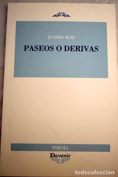 Libros: Paseos o derivas.- Ruiz, Juanma - Foto 1