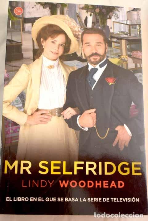 Libros: Mr. Selfridge.- Woodhead, Lindy - Foto 1