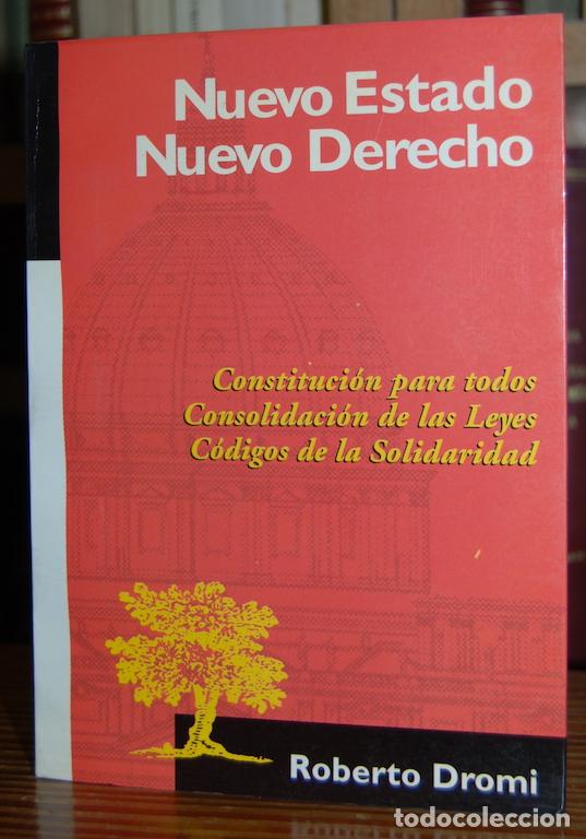 Libros: NUEVO ESTADO NUEVO DERECHO - DROMI, Roberto - Foto 1