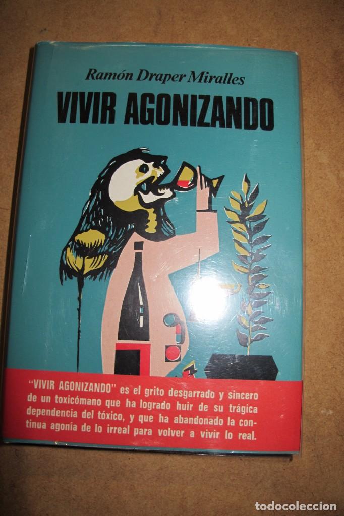 Libros: VIVIR AGONIZANDO. RAMON DRAPER MIRALLES - Foto 1