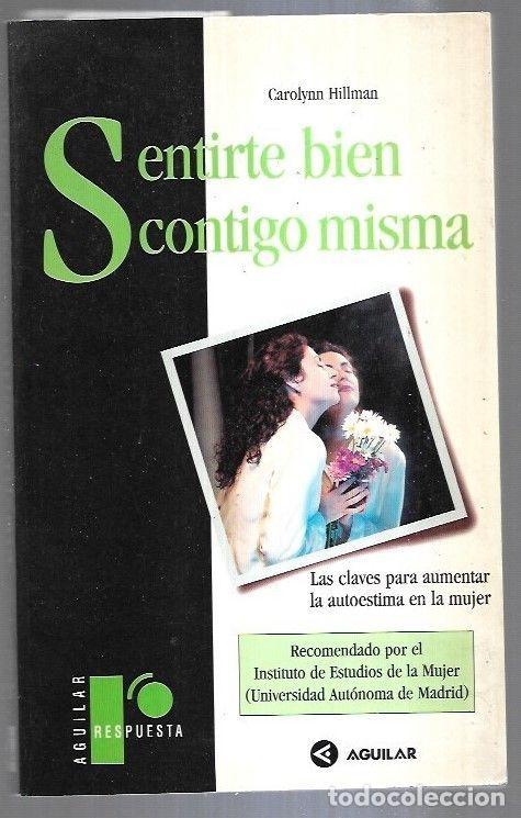 Libros: SENTIRSE BIEN CONTIGO MISMA - HILLMAN, CAROLYNN - Foto 1