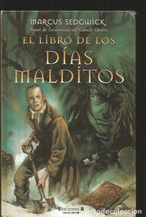 Libros: LIBRO DE LOS DIAS MALDITOS, EL - SEDGWICK, MARCUS - Foto 2