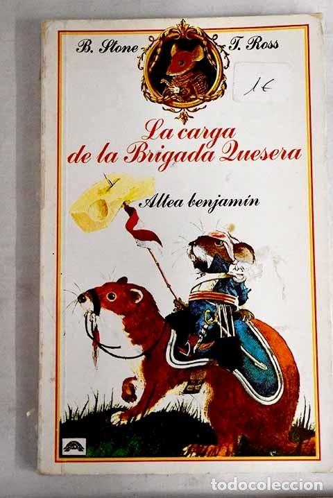 Libros: La carga de la brigada quesera.- Stone, Bernard - Foto 1