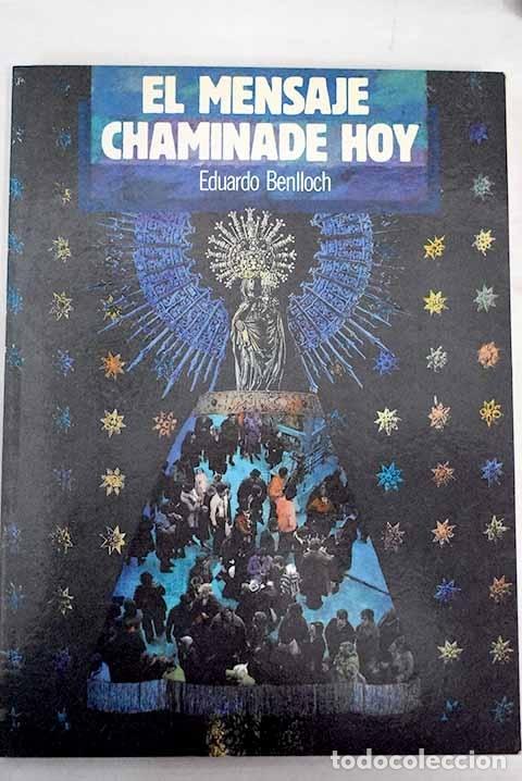 Libros: El Mensaje Chaminade hoy.- Benlloch, Eduardo - Foto 1
