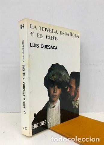 Libros: La novela espa&ntilde;ola y el cine - Quesada, Luis - Foto 1