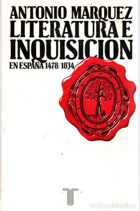 Libros: Literatura e Inquisici&oacute;n - M&aacute;rquez, Antonio - Foto 1