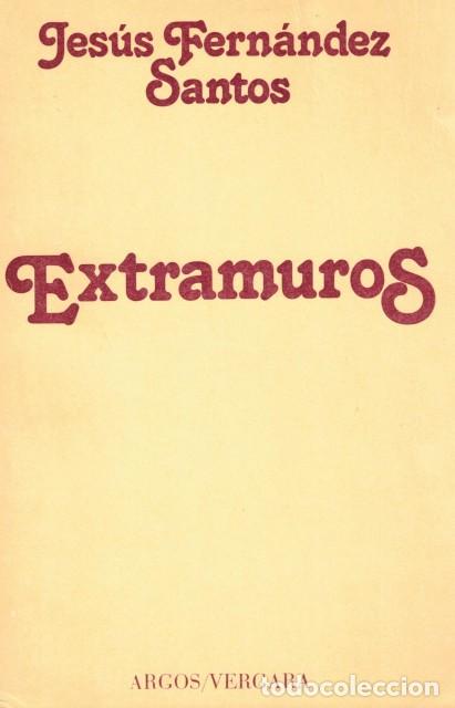 Libros: Extramuros - Fern&aacute;ndez Santos, Jes&uacute;s - Foto 1
