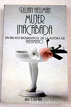 Libros: MUJER INACABADA - Hellman,Lillian - Foto 1