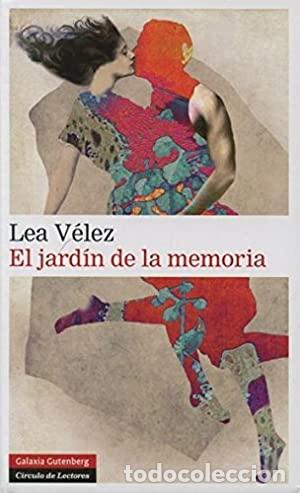 Libros: EL JARD&Iacute;N DE LA MEMORIA - V&eacute;lez,Lea - Foto 1