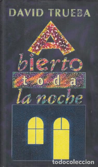 Libros: ABIERTO TODA LA NOCHE - Trueba, David - Foto 1