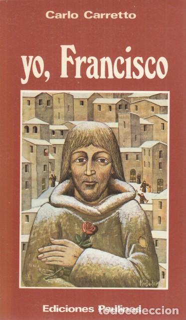 Libros: YO, FRANCISCO - CARRETTO, CARLO - Foto 1