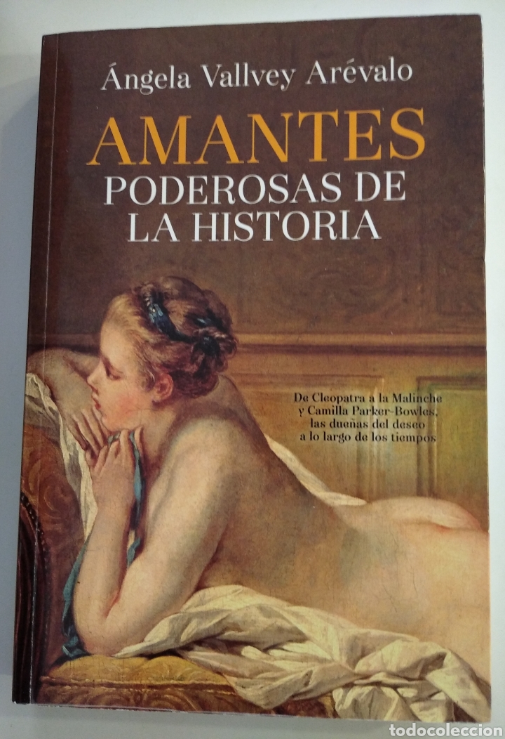 Libros: AMANTES PODEROSAS DE LA HISTORIA- &Aacute;NGELA VALLVEY AR&Eacute;VALO - Foto 1