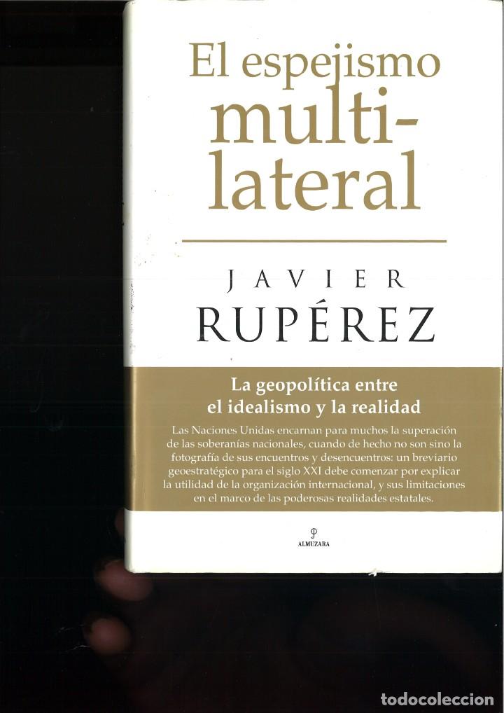 Libros: EL ESPEJISMO MULTILATERAL. Jvier Rup&eacute;rez. - Foto 1