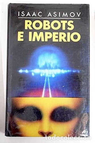 Libros: Robots e imperio - Isaac Asimov - Foto 1