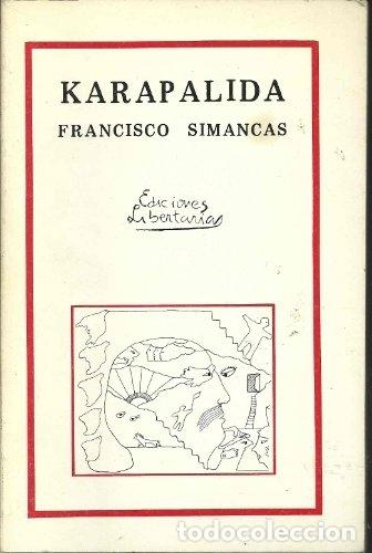 Libros: Karap&aacute;lida. - Francisco Simancas. TDK28 - Foto 1