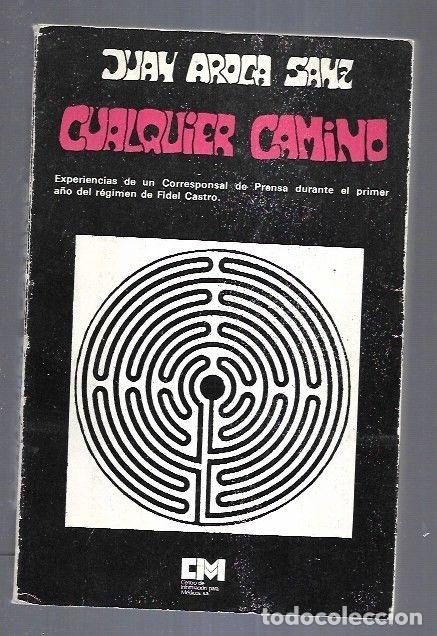 Libros: CUALQUIER CAMINO - AROCA SANZ, JUAN - Foto 1