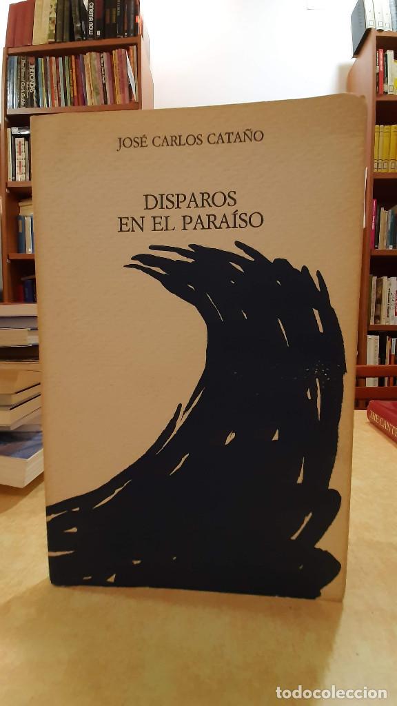 Libros: DISPAROS EN EL PARA&Iacute;SO. - JOS&Eacute; CARLOS CATA&Ntilde;O. - Foto 1