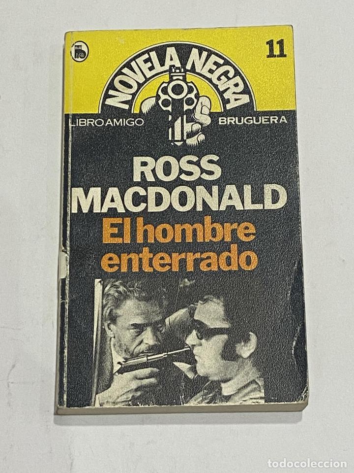 Libros: MACDONALD, Ross. - El hombre enterrado. - Foto 1